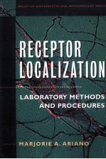 RECEPTOR LOCALIZATION LABORATORY <em>METHODS</em> AND PROCEDUTES