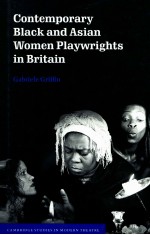 CONTEMPORARY BIACK AND ASIAN WOMEN PIAYWRIGHTE <em>IN</em> BRITA<em>IN</em>