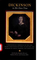 DICKINSON IN HER OWN TIME A BIOGRAPHICAL CHRONICLE <em>OF</em> HER LIFE