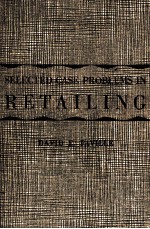 <em>SELECTED</em> CASE PROBLEMS IN RETAILING