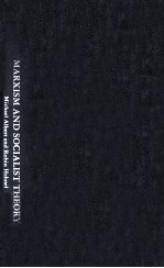 MARXISM <em>AND</em> SOCIALIST <em>THEORY</em>