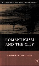 ROMANTICI<em>S</em>M AND <em>THE</em> CITY