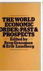 THE WORLD <em>ECONOMIC</em> ORDER:PAST AND PROSPECTS