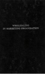 WHOLES<em>A</em>LING IN <em>M<em>A</em>RKETING</em> <em>ORG<em>A</em>NIZ<em>A</em>TION</em>