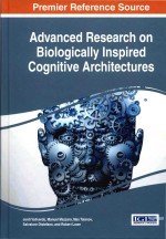 <em>Advanced</em> Research On Biologically Inspired Cognitive Architectures