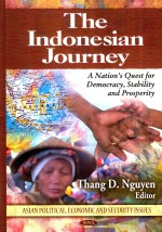 <em>THE</em> <em>INDONESIAN</em> JOURNEY A NATION'S QUEST FOR DEMOCRACY