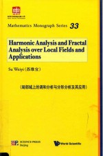 HARMONIC ANALYSIS <em>AND</em> FRACTAL ANALYSIS OVER LOCAL FIELDS <em>AND</em> <em>APPLICATIONS</em>