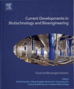 Current <em>developments</em> <em>in</em> biotechnology <em>and</em> bioeng<em>in</em>eer<em>in</em>g  food <em>and</em> beverages <em>in</em>dustry