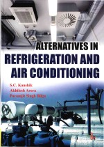 Alternatives In Refrigeration <em><em>An</em>d</em> Air <em>Conditioning</em>