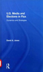 U.S. medi<em>a </em><em>an</em>d elections in flux