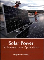 Solar Power <em>Technologies</em> <em>And</em> <em>Applications</em>