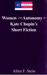 WOMEN AND AUTONOMY IN KATE CHOPIN'S SHORT <em>F</em>ICTION