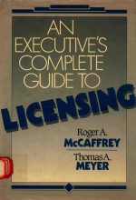 <em>An</em> executive's complete guide to licensing