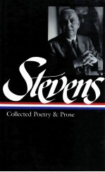 <em>W</em>ALLACE <em>STEVENS</em> COLLECTED POETRY AND PROSE