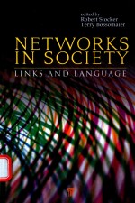 NETWORKS IN SOCIETY <em>L</em>INKS AND <em>L</em>ANGUAGE