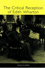 <em>THE</em> CRITICAL RECEPTION OF EDITH WHARTON