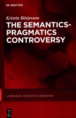 <em>THE</em> <em>SEMANTICS</em>-PRAGMATICS CONTROVERSY