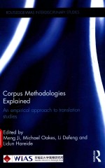 CORPUS METHODOLOGIES EXPLAINED <em>AN</em> EMPIRICAL <em>APPROACH</em> TO TR<em>AN</em>SLATION STUDIES