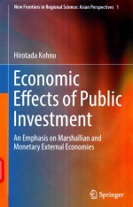 ECONOMIC EFFECTS OF <em>PUBLIC</em> <em>IN</em>VESTMENT <em>AN</em> EMPHASIS ON MARSHALLI<em>AN</em> <em><em>AN</em>D</em> MONETARY EXTERNAL ECONOMIES