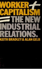 WORKER CAPITALISM THE NEW IN<em>D</em>USTRIAL RELATIONS