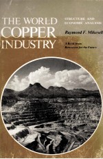 <em>THE</em> WORLD COPPER INDU<em>S</em>TRY:<em>S</em>TRUCTURE AND ECONOMIC ANALY<em>S</em>I<em>S</em>