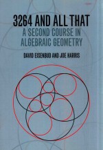 3264 AND ALL THAT A SECOND COURSE IN ALGE<em>BR</em>AIC GEOMETRY