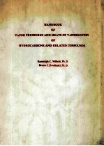 <em>HANDBOOK</em> OF VAPOR PRESSURES AND HEATS OF VAPORIZATION OF HYDROCARBONS AND RELATED COMPOUNDS