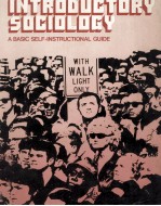 INTRODUCTORY SOCIOLOGY <em>A</em> <em>B<em>A</em>SIC</em> SELF INSTRUCTION<em>A</em>L GUIDE