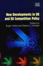 New <em>developments</em> <em>in</em> UK <em>and</em> EU competition policy