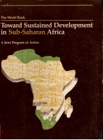 <em>THE</em> WORLD BANK TOWARD SUSTAINED DEVELOPMENT IN SUB-SAHARAN AFRICA