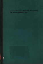 INSTITUTE <em>OF</em> <em>NUCLEAR</em> MATERIALS MANAGEMENT，11TH ANNUAL MEETING，1970