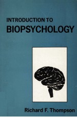 <em>INTRODUCTION</em> TO BIOPSYCHOLOGY