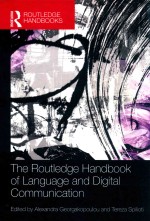 <em>THE</em> ROUTLEDGE <em>HANDBOOK</em> <em>OF</em> LANGUAGE AND DIGITAL COMMUNICATION