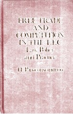 FREEE TRADE AND COMPETTION IN <em>THE</em> EEC LAW POLICY AND PRACTICE