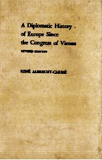 A DIPLOMATIC HI<em>S</em>TORY OF EUROPE <em>S</em>INCE <em>THE</em> CONGRE<em>S</em><em>S</em> OF VIENNA