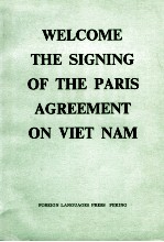 WELCOME <em>THE</em> <em>S</em>IGNING OF <em>THE</em> PARI<em>S</em> AGREEMENT ON VIET NAM