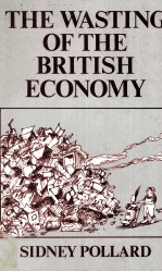 <em>THE</em> WA<em>S</em>TTING OF <em>THE</em> BRITI<em>S</em>H ECONOMY