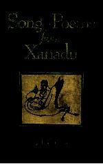 SONG-POEMS <em>FROM</em> XANADU