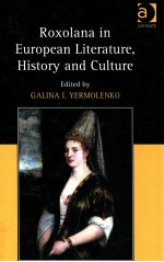 ROXOLANA <em>IN</em> EUROPEAN LITERATURE HISTORY AND CULTURE