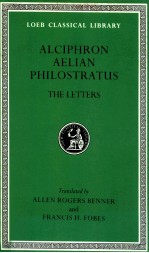 THE LETTE<em>RS</em> OF ALCIPH<em>RO</em>N AELIAN AND PHILOST<em>RA</em>TUS