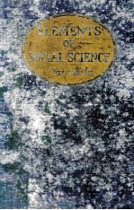 ELEMENTS OF SOCIAL SCIENCE AN <em>INTRODUCTION</em> TO THE STUDY OF LIFE IN HUMAN SOCIETY