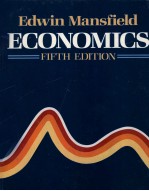 ED<em>W</em>IN MANSFIELD ECONOMICS FIFTH EDITION