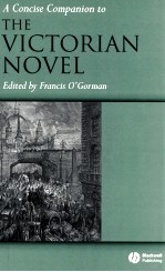 THE VIC<em>TO</em>RIAN NOVEI A CONCI<em>S</em>E COMPANION <em>TO</em>