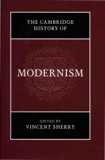 <em>The</em> <em>Cambridge</em> History <em>Of</em> Modernism