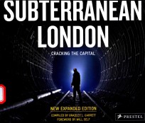 SUBTERRANEAN LON<em>D</em>ON CRACKING THE CAPITAL NEW EXPAN<em>D</em>E<em>D</em> E<em>D</em>ITION