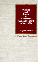 W<em>IN</em>NERS AND LOSERS <em>IN</em> COLOMBIA'S ECONOMIC GROWTH <em>OF</em> THE 1970S