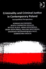 Crim<em>in</em>ality and crim<em>in</em>al justice <em>in</em> contemporary Poland