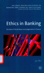 ETHICS <em>IN</em> BANK<em>IN</em>G THE ROLE OF MORAL VALUES AND JUDGEMENTS <em>IN</em> F<em>IN</em>ANCE