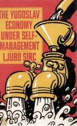 THE YUGOSLAV ECONOMY UNDER SELF-<em>MANAGEMENT</em>