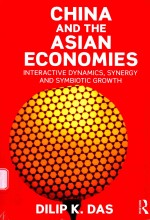 CHINA AND THE ASIAN ECONOMIES <em>INTERACTIVE</em> DYNAMICS
